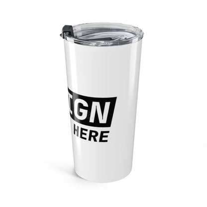 20oz Custom Tumbler - Personalized Design Travel Mug